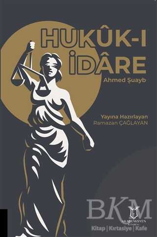 Hukuk-ı İdare - Akademisyen Kitabevi