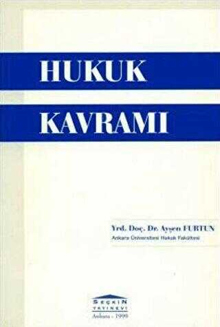 Hukuk Kavramı - Seçkin Yayıncılık
