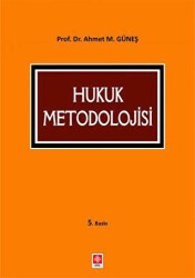 Hukuk Metodolojisi - Ekin Basım Yayın