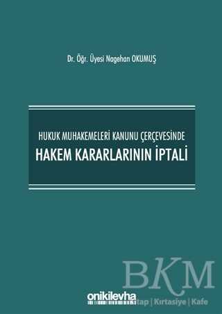 Hukuk Muhakemeleri Kanunu Çerçevesinde Hakem Kararlarının İptali - 1