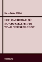 Hukuk Muhakemeleri Kanunu Çerçevesinde Ticari Defterlerle İspat - On İki Levha Yayınları