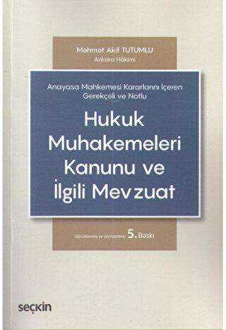Hukuk Muhakemeleri Kanunu ve İlgili Mevzuat - Seçkin Yayıncılık