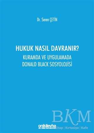 Hukuk Nasıl Davranır? - On İki Levha Yayınları