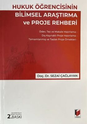 Hukuk Öğrencisinin Bilimsel Araştırma ve Proje Rehberi - 1