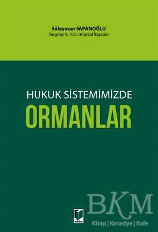 Hukuk Sistemimizde Ormanlar - Adalet Yayınevi