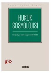 Hukuk Sosyolojisi - Seçkin Yayıncılık