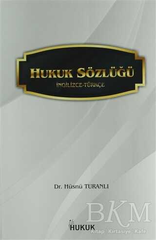 Hukuk Sözlüğü İngilizce-Türkçe - Hukuk Yayınları