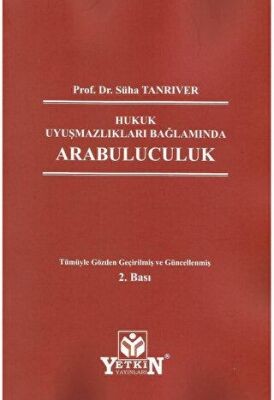 Hukuk Uyuşmazlıkları Bağlamında Arabuluculuk - 1