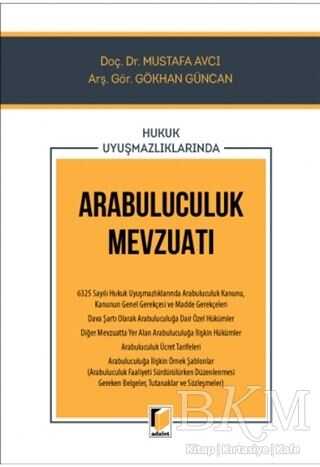 Hukuk Uyuşmazlıklarında Arabuluculuk Mevzuatı - Adalet Yayınevi