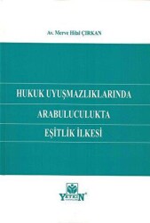 Hukuk Uyuşmazlıklarında Arabuluculukta Eşitlik İlkesi - Yetkin Yayınları