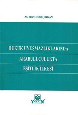 Hukuk Uyuşmazlıklarında Arabuluculukta Eşitlik İlkesi - 1