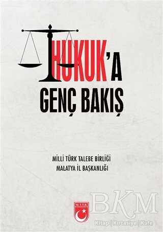 Hukuk’a Genç Bakış - MTTB Kültür Yayınları