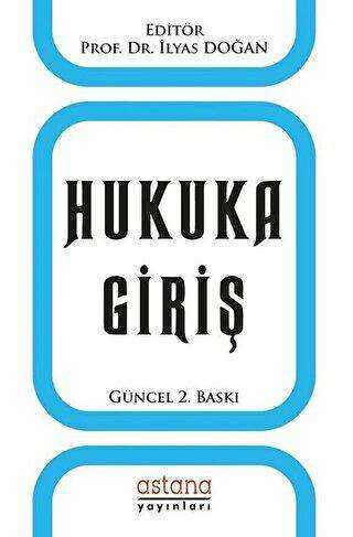 Hukuka Giriş - Astana Yayınları