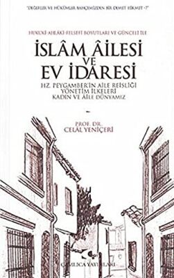 Hukuki-Ahlaki-Felsefi Boyutları ve Günceli ile İslam Ailesi Ve Ev İdaresi - 1