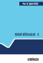 Hukuki Mütalaalar - 6 - On İki Levha Yayınları