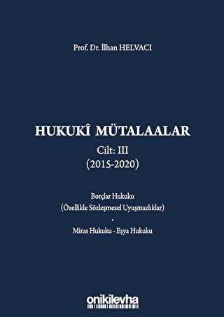 Hukuki Mütalaalar Cilt: 3 2015 - 2020 - 1