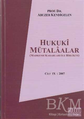 Hukuki Mütalaalar Cilt 9: 2007 - On İki Levha Yayınları