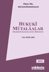 Hukuki Mütalaalar Mahkeme Kararları ile Birlikte - On İki Levha Yayınları