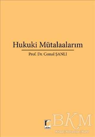 Hukuki Mütalaalarım - Adalet Yayınevi