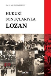 Hukuki Sonuçlarıyla Lozan - Seçkin Yayıncılık