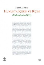 Hukukta İçerik ve Biçim Makalelerim 2021 - Ekin Basım Yayın