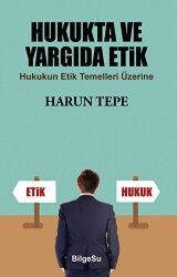 Hukukta ve Yargıda Etik - BilgeSu Yayıncılık
