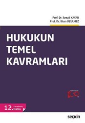 Hukukun Temel Kavramları - Seçkin Yayıncılık