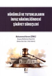 Hükümlü ve Tutukluların İnfaz Hakimliğindeki Şikayet Süreçleri - Adalet Yayınevi