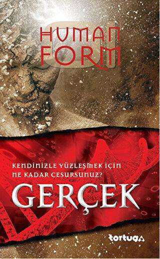 Human Form: Gerçek - Tortuga