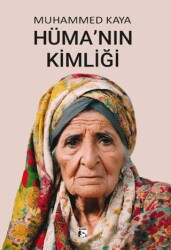 Hüma’nın Kimliği - Alaska Yayınevi