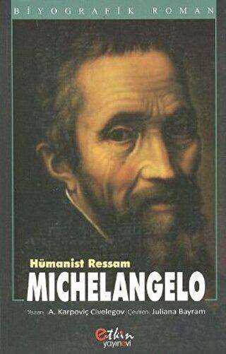Hümanist Ressam - Michelangelo - Etkin Yayınevi