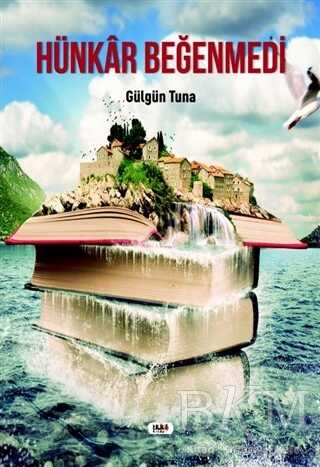 Hünkar Beğenmedi - Tilki Kitap