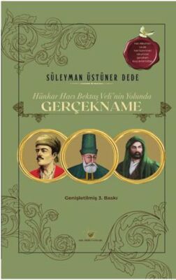 Hünkar Hacı Bektaş Veli’nin Yolunda Gerçekname - 1