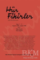 Hür Fikirler Aylık Fikir Mecmuası Sayı 1-11 Kasım 1948 - Eylül 1949 Cilt: 1 - 2