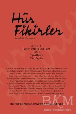 Hür Fikirler Aylık Fikir Mecmuası Sayı 1-11 Kasım 1948 - Eylül 1949 Cilt: 1 - 2