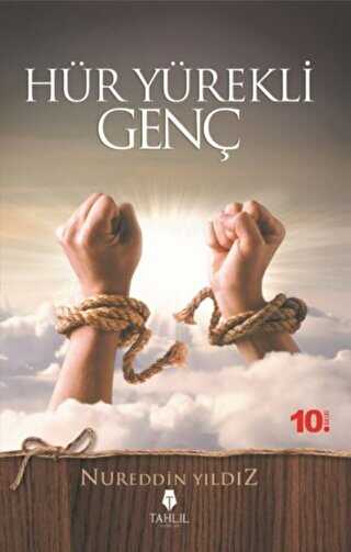 Hür Yürekli Genç - Tahlil Yayınları