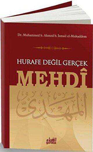 Hurafe Değil Gerçek Mehdi - Guraba Yayınları