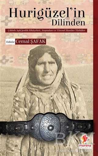 Hurigüzel’in Dilinden - Morena Yayınevi
