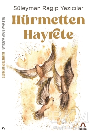 Hürmetten Hayrete - Aşina Yayınları