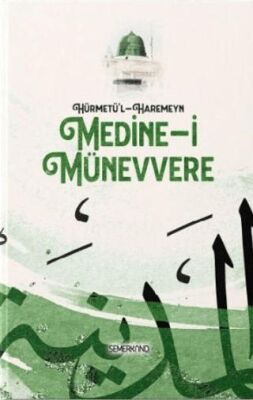 Hürmetü`l - Haremeyn - Medine-i Münevvere - 1
