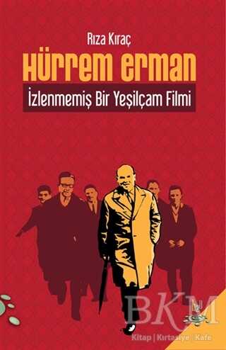Hürrem Erman - İzlenmemiş Bir Yeşilçam Filmi - h2o Kitap