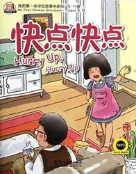 Hurry Up, Hurry Up + MP3 CD My First Chinese Storybooks Çocuklar için Çince Okuma Kitabı - Sinolingua