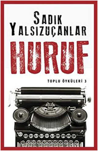 Huruf - Toplu Öyküler 3 - Timaş İnanç