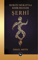 Hurufu Mukattaa Kesik Heceler Şerhi - La Kitap