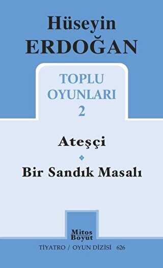 Toplu Oyunları 2 - Ateşçi - Bir Sandık Masalı - Mitos Boyut Yayınları