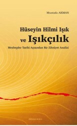 Hüseyin Hilmi Işık ve Işıkçılık - Ankara Okulu Yayınları