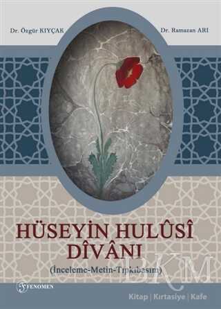 Hüseyin Hulüsi Divanı - Fenomen Yayıncılık