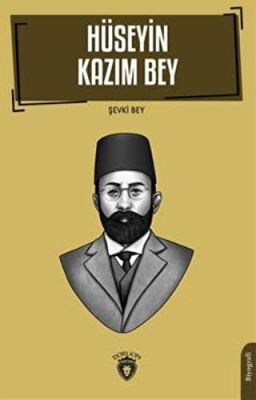 Hüseyin Kazım Bey - 1