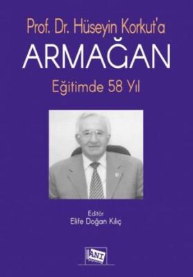 Hüseyin Korkut`a Armağan Eğitimde 58 Yıl - 1