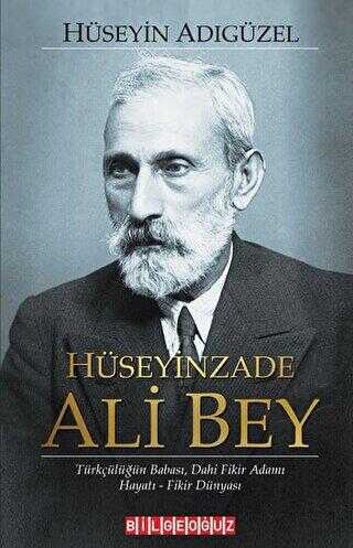 Hüseyinzade Ali Bey - Bilgeoğuz Yayınları